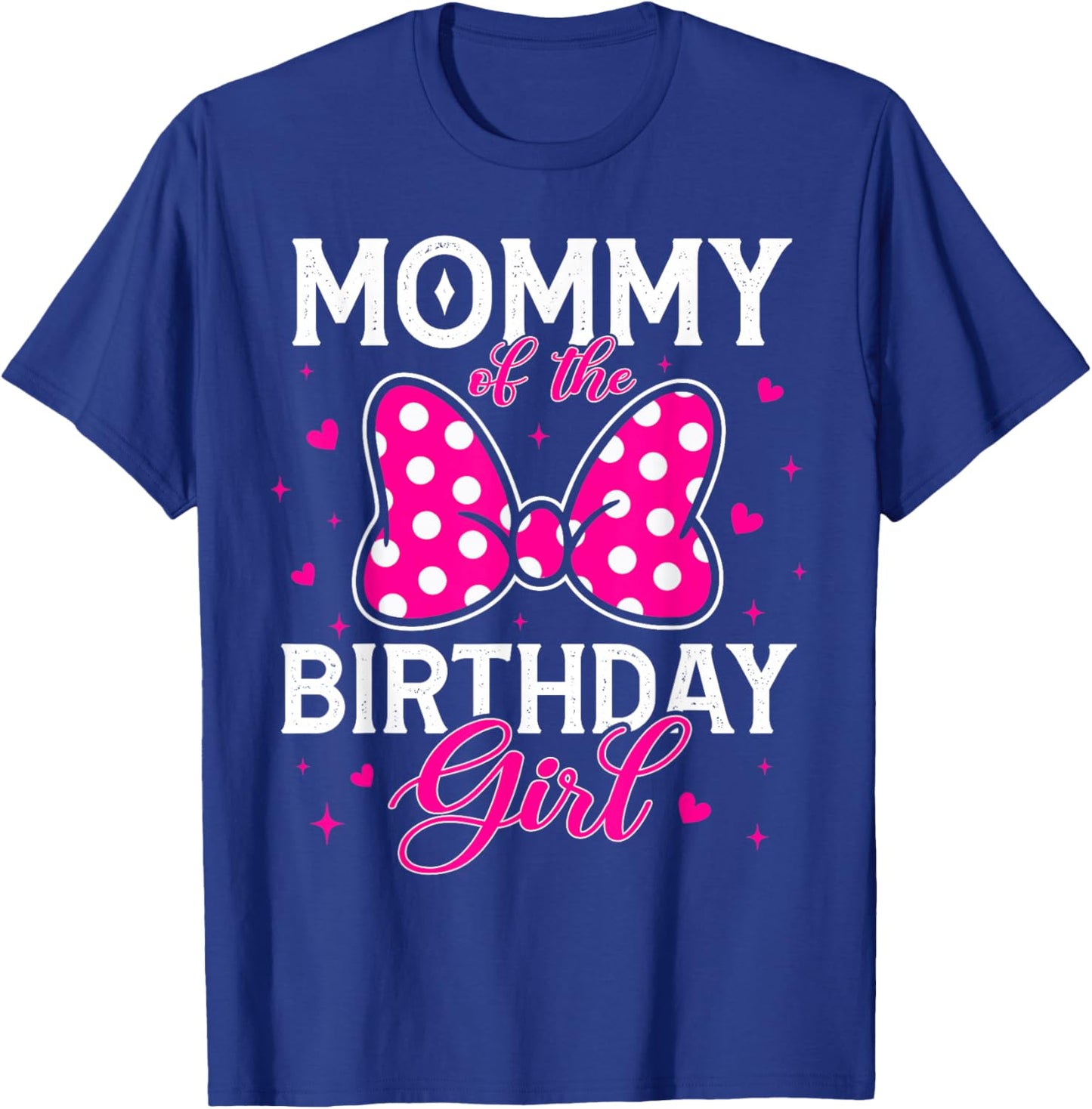 Mommy of The Birthday Girl Cute Pink Bow Family Matching T-Shirt - T-Shirt | Royal