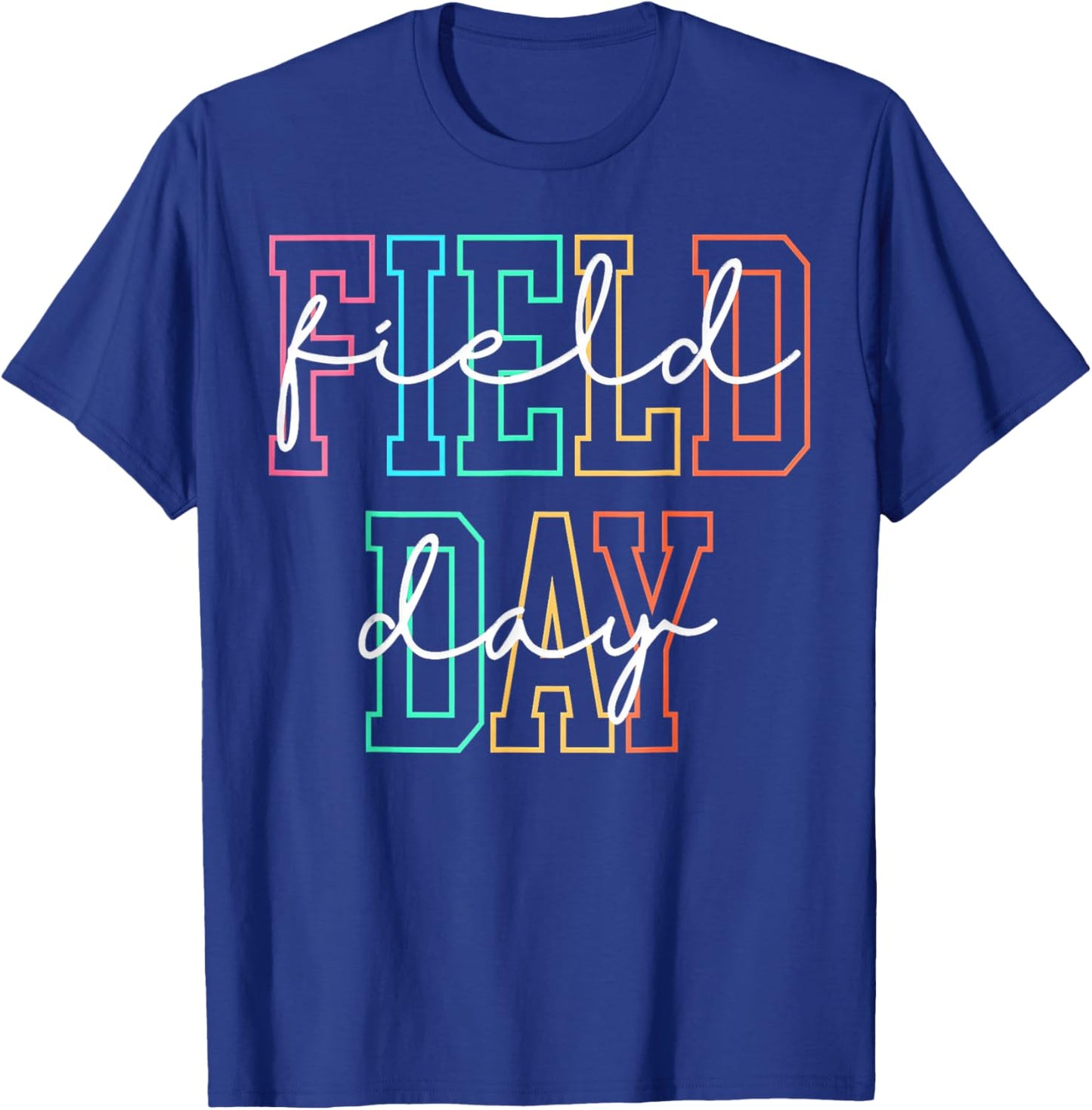 School Field Day, Happy Field Day T-Shirt - T-Shirt | Royal