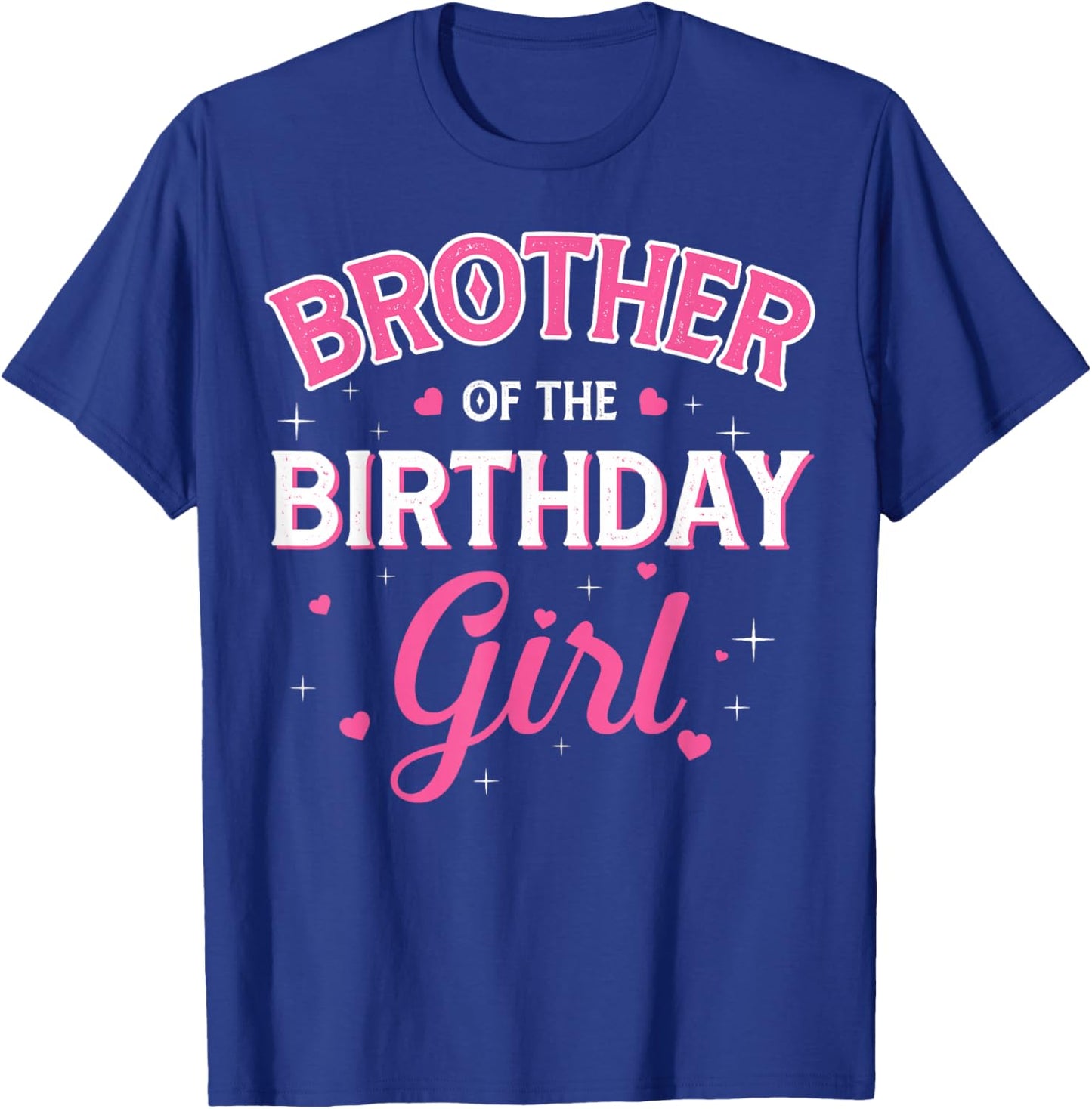 Brother of The Birthday Girl Family Party Birthday Outfit T-Shirt - T-Shirt | Royal