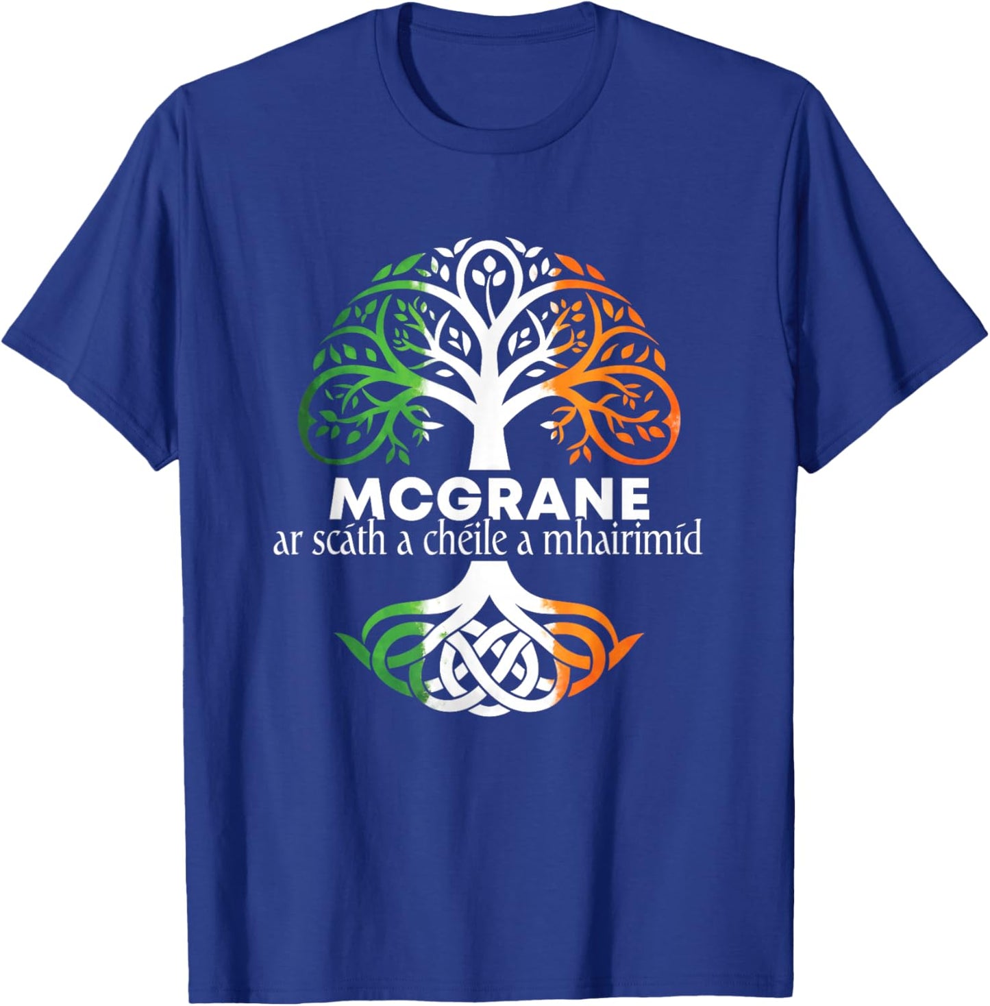 McGrane Irish Family Name Celtic Irish Roots T-Shirt - T-Shirt | Royal