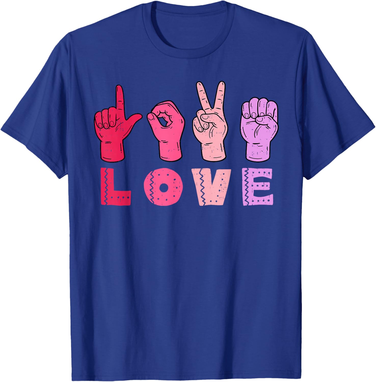 Love Hand Sign Language ASL Valentines Day Men Women Kids T-Shirt - T-Shirt | Royal