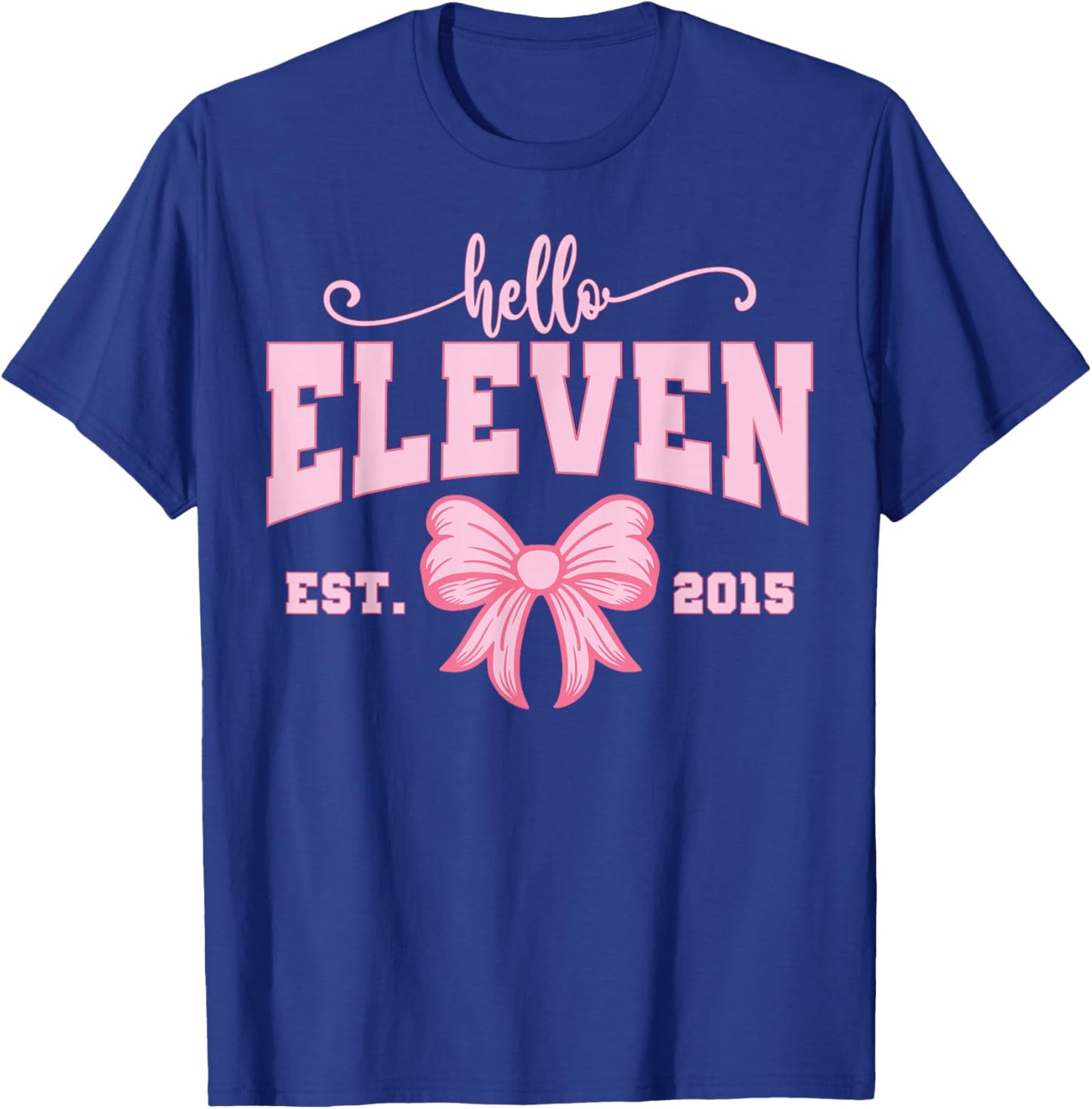 Hello Eleven Est 2015 Girls Coquette Bow 11th Birthday T-Shirt - T-Shirt | Royal