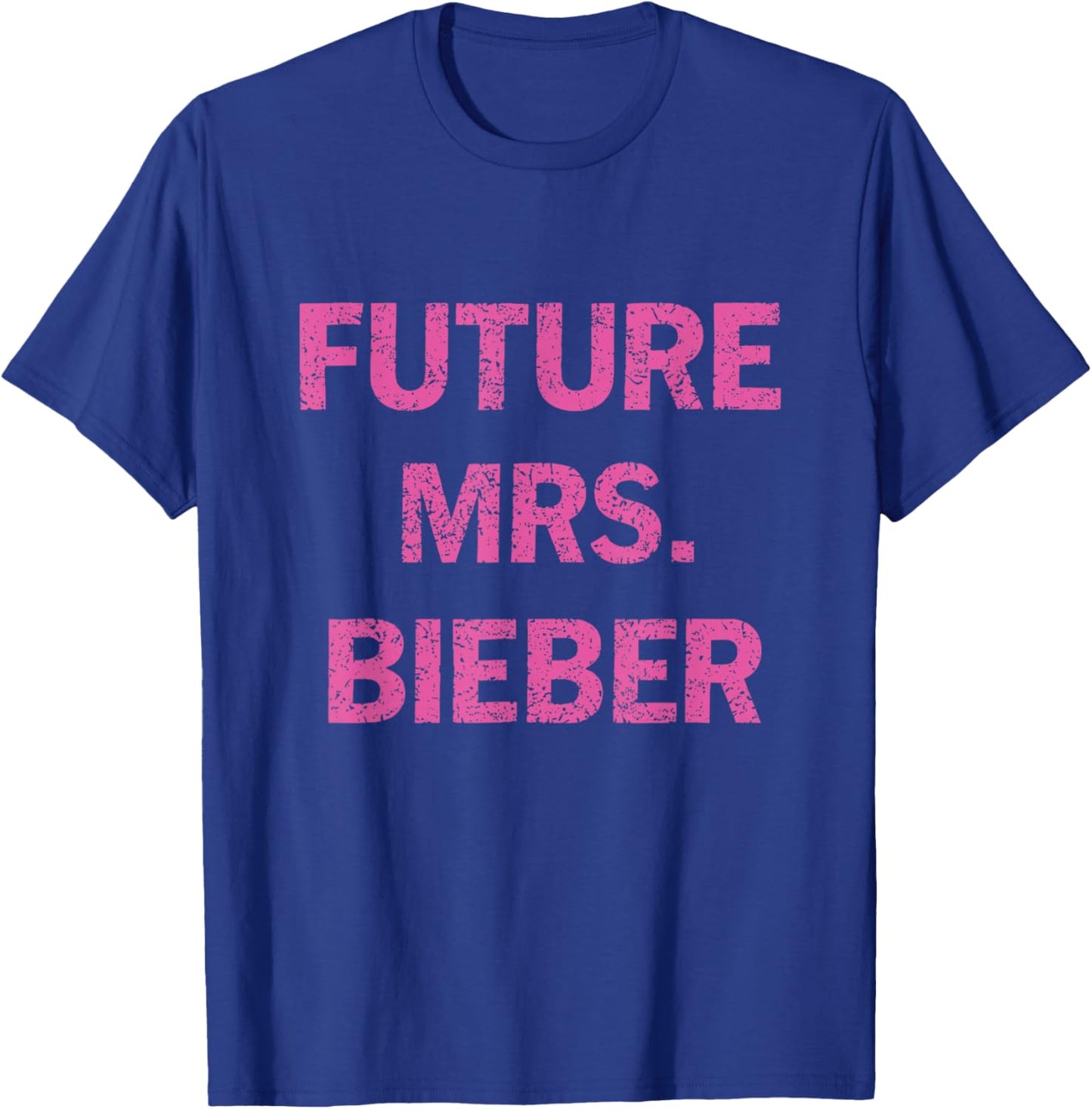 Future Mrs Bieber Funny Men Women Kids T-Shirt - T-Shirt | Royal