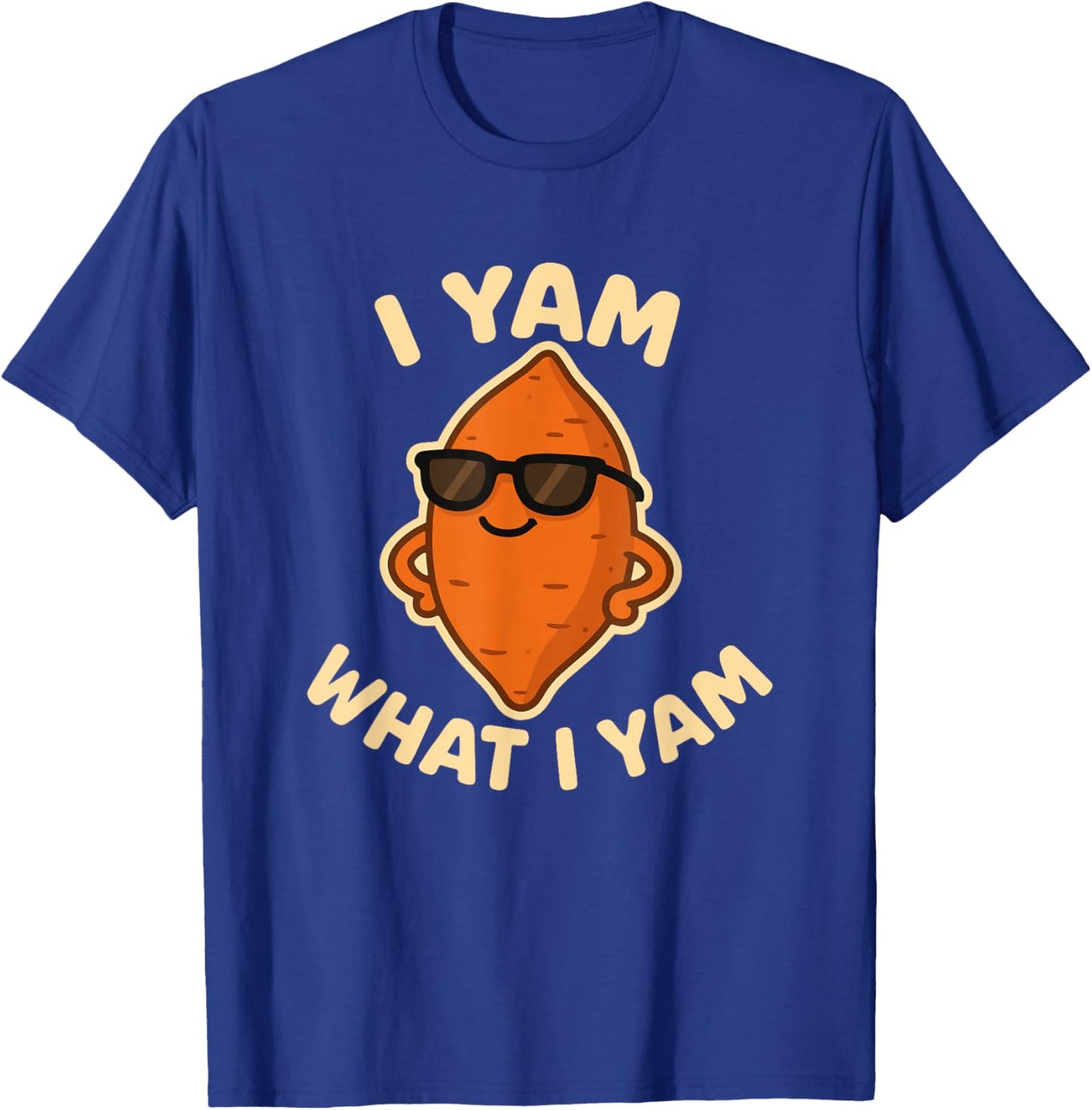 I Yam What I Yam Cute Thanksgiving Pun Foodies T-Shirt - T-Shirt | Royal