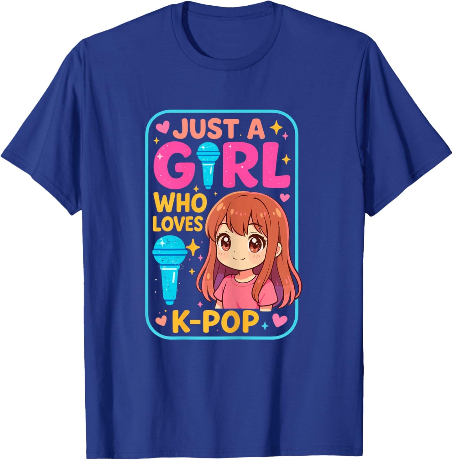 Just a Girl who Loves K-Pop Korean Music T-Shirt - T-Shirt | Royal