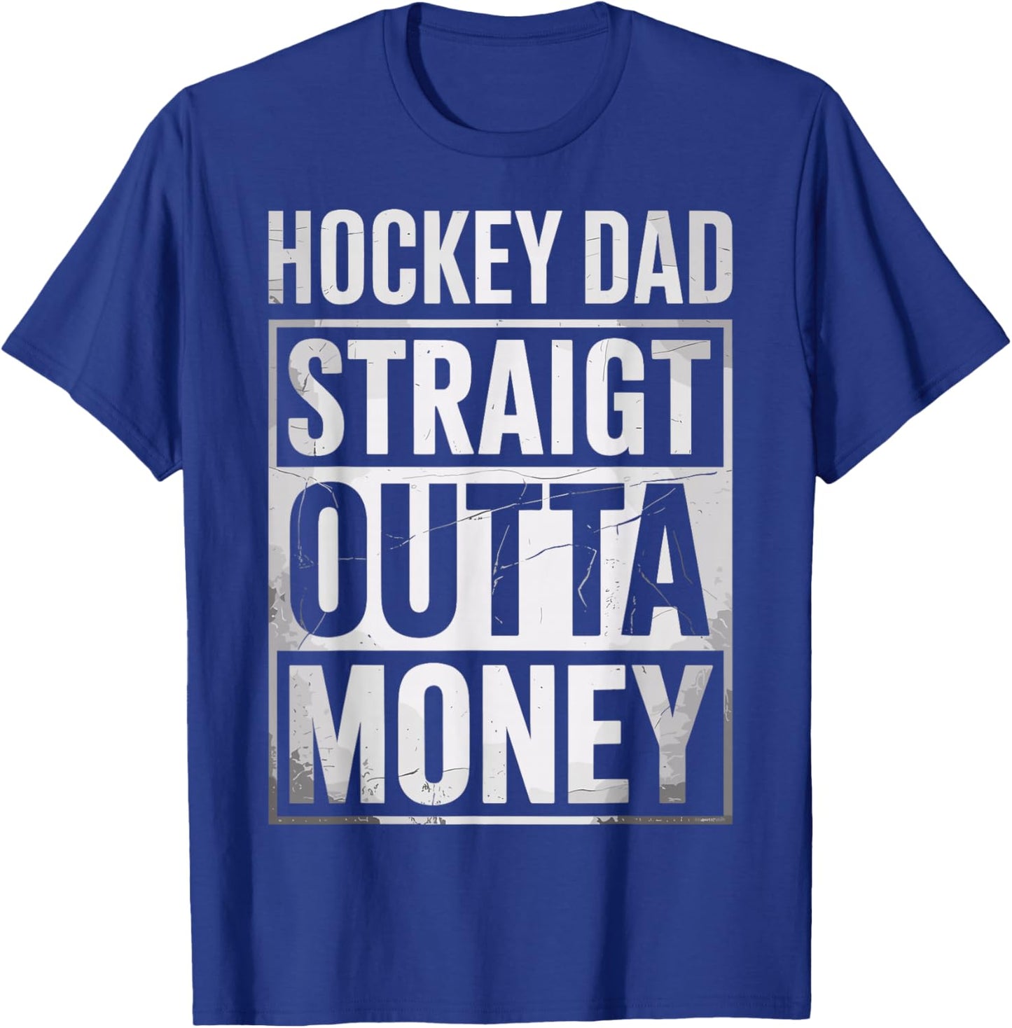 Funny Ice Hockey Dad Straight Outta Money Joke Hockey Fan T-Shirt - T-Shirt | Royal