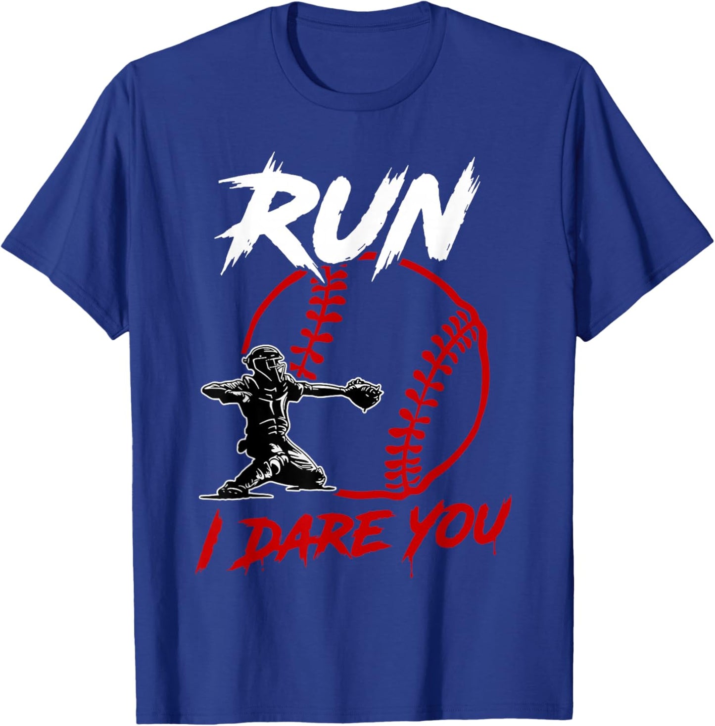 Vintage Baseball Catcher Funny Boys Go Ahead Run I Dare You T-Shirt - T-Shirt | Royal