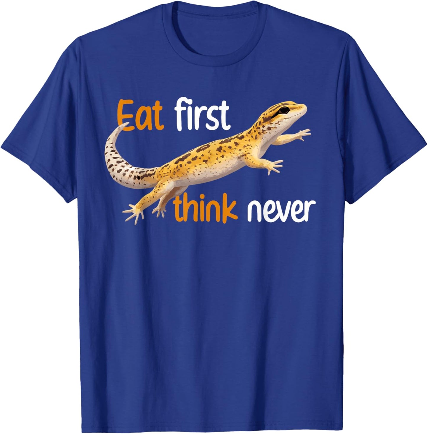 Eat First Leopard Gecko Owner Leopard Gecko Lover T-Shirt - T-Shirt | Royal