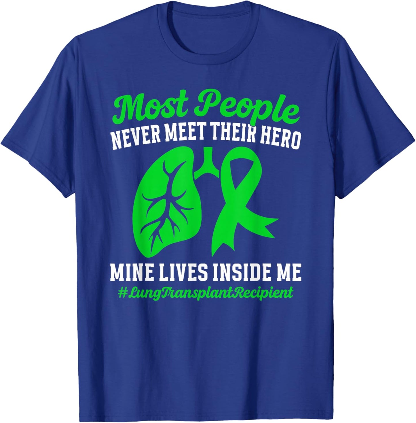 Lung Transplant Recipient Lung Transplant Recovery T-Shirt - T-Shirt | Royal
