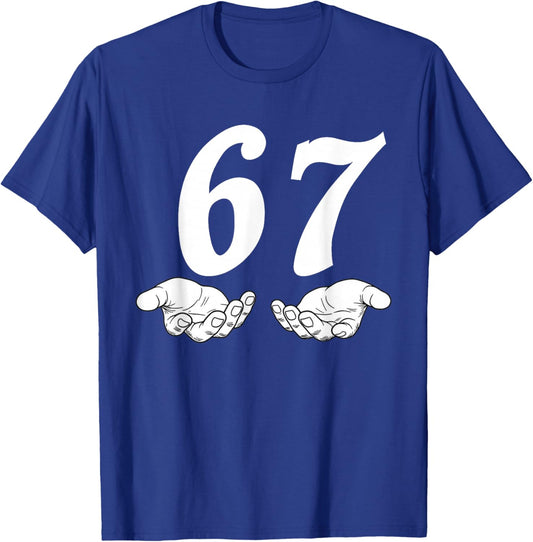 67 Six Seven Meme T-Shirt - T-Shirt | Royal