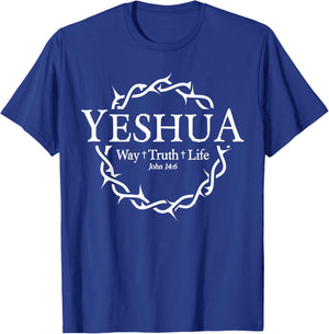 Jesus Yeshua Way Truth Life Christian Quote T-Shirt - T-Shirt | Royal