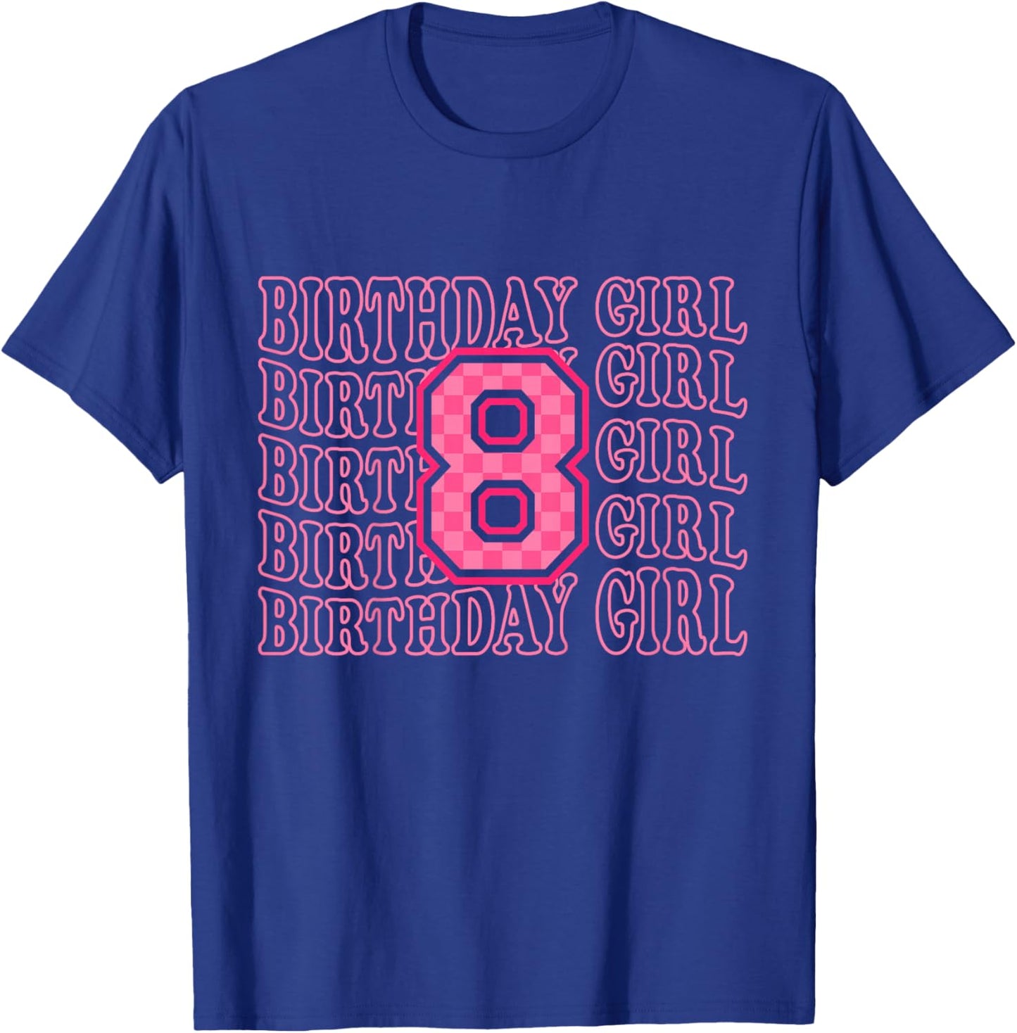 8th Birthday Girl Pink Eight Bday 8 Year Old Birthday Girl T-Shirt - T-Shirt | Royal
