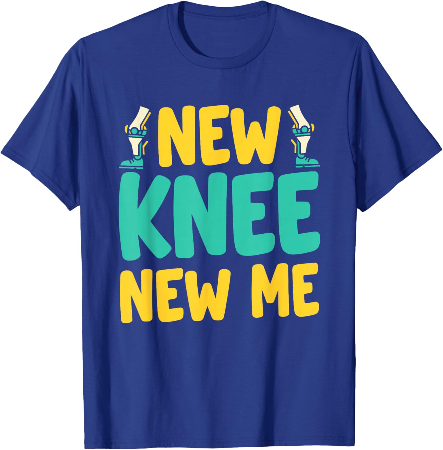 Knee Replacement Recovery New Knee New Me After Surgery T-Shirt - T-Shirt | Royal
