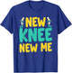 Knee Replacement Recovery New Knee New Me After Surgery T-Shirt - T-Shirt | Royal