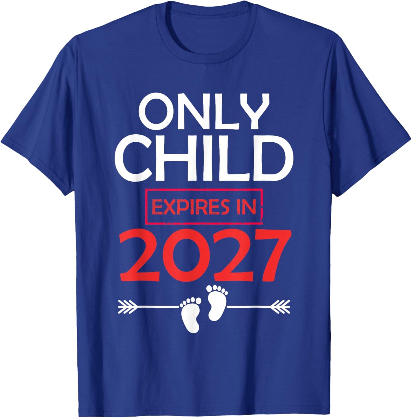 Only Child Expires 2027 Promoted to Big Sister Big Brother T-Shirt - T-Shirt | Royal