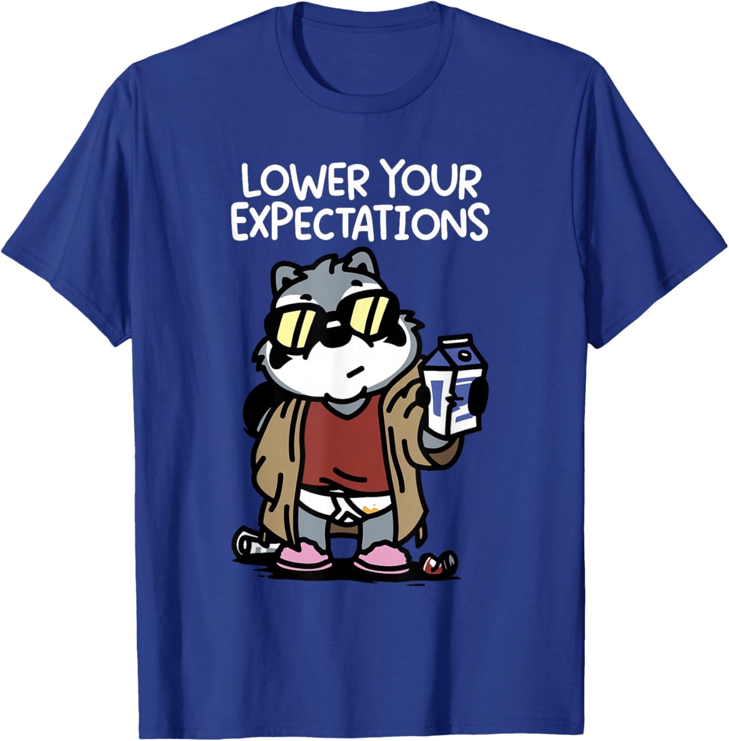 Lower Your Expectations T-Shirt - T-Shirt | Royal