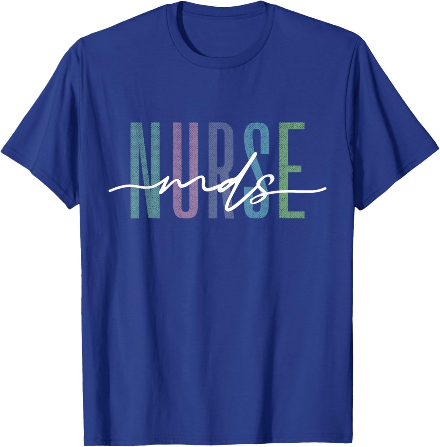 Funny MDS Nurse Registered Nursing RN Awareness Coordinator T-Shirt - T-Shirt | Royal