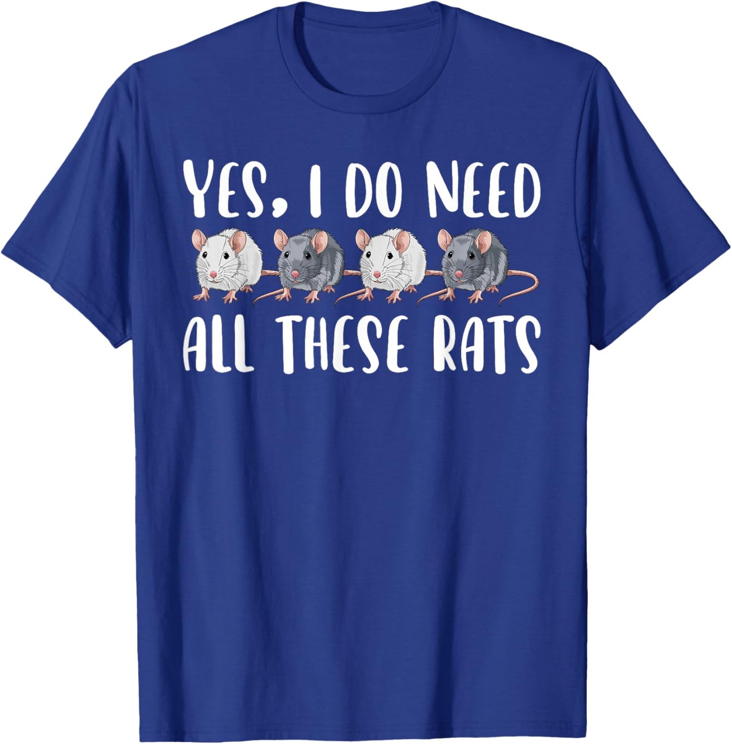 Rat Owner Funny Rat Mom Rat Lover Rat Dad T-Shirt - T-Shirt | Royal