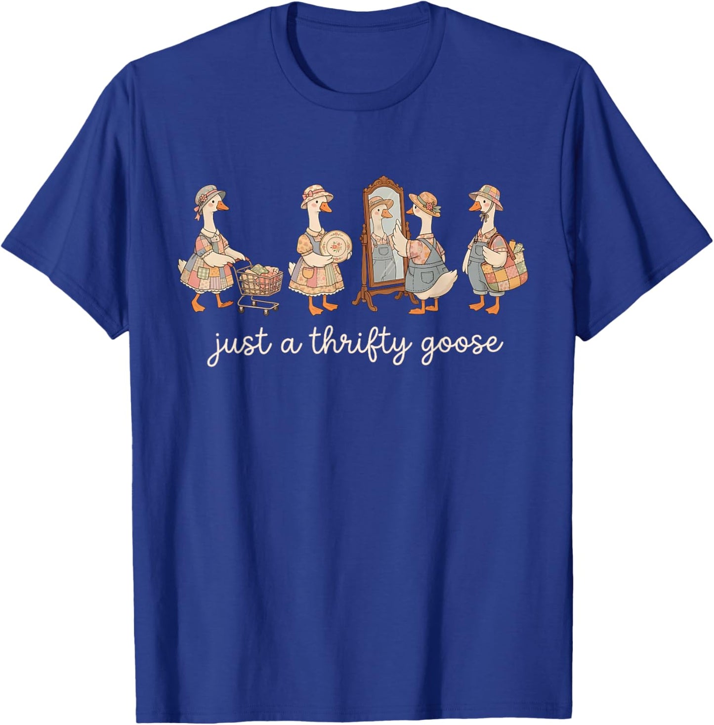 Just A Thrifty Goose Grandma Goose Funny Silly Thrifting T-Shirt - T-Shirt | Royal