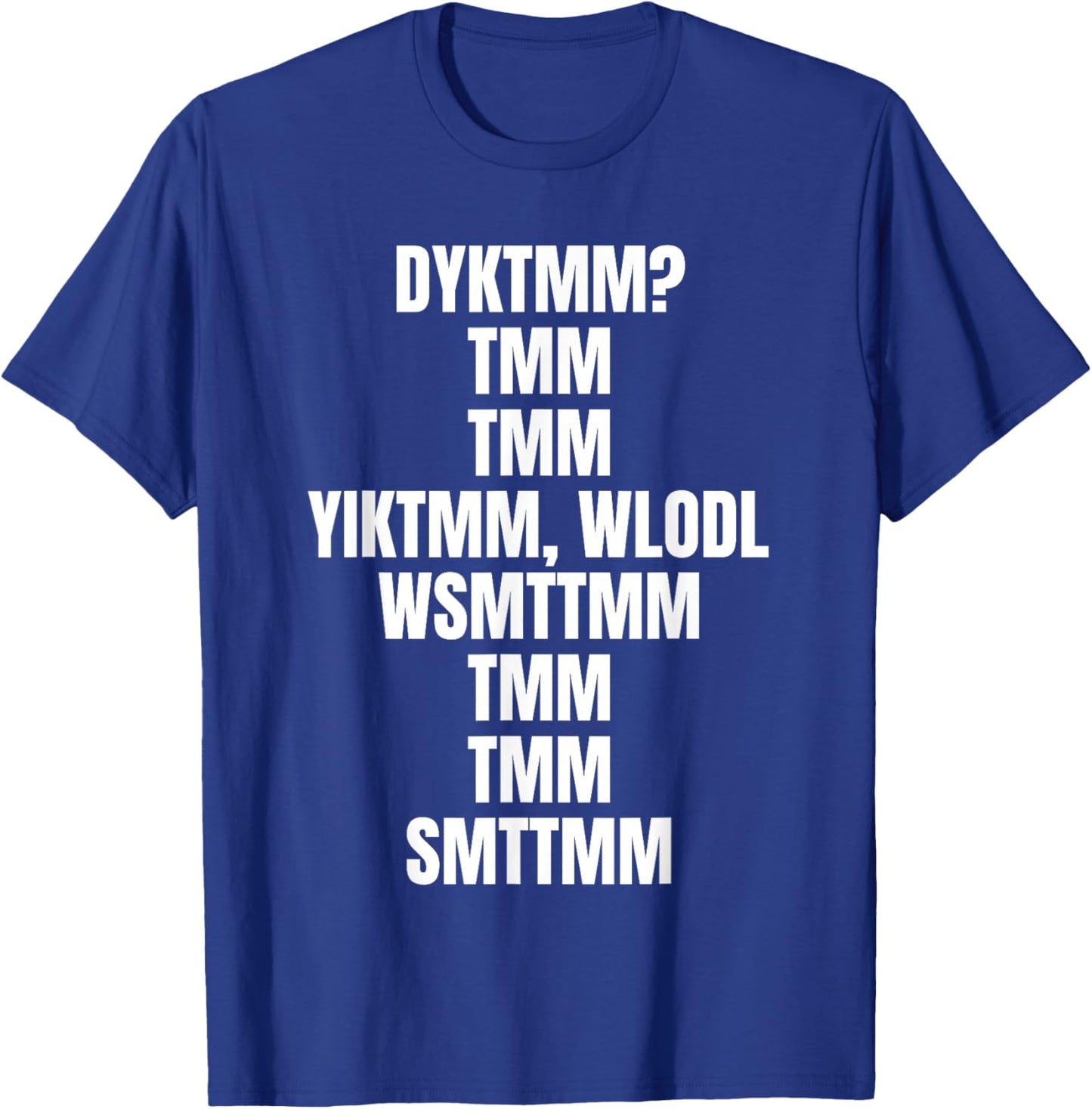 Dyktmm T-Shirt - T-Shirt | Royal