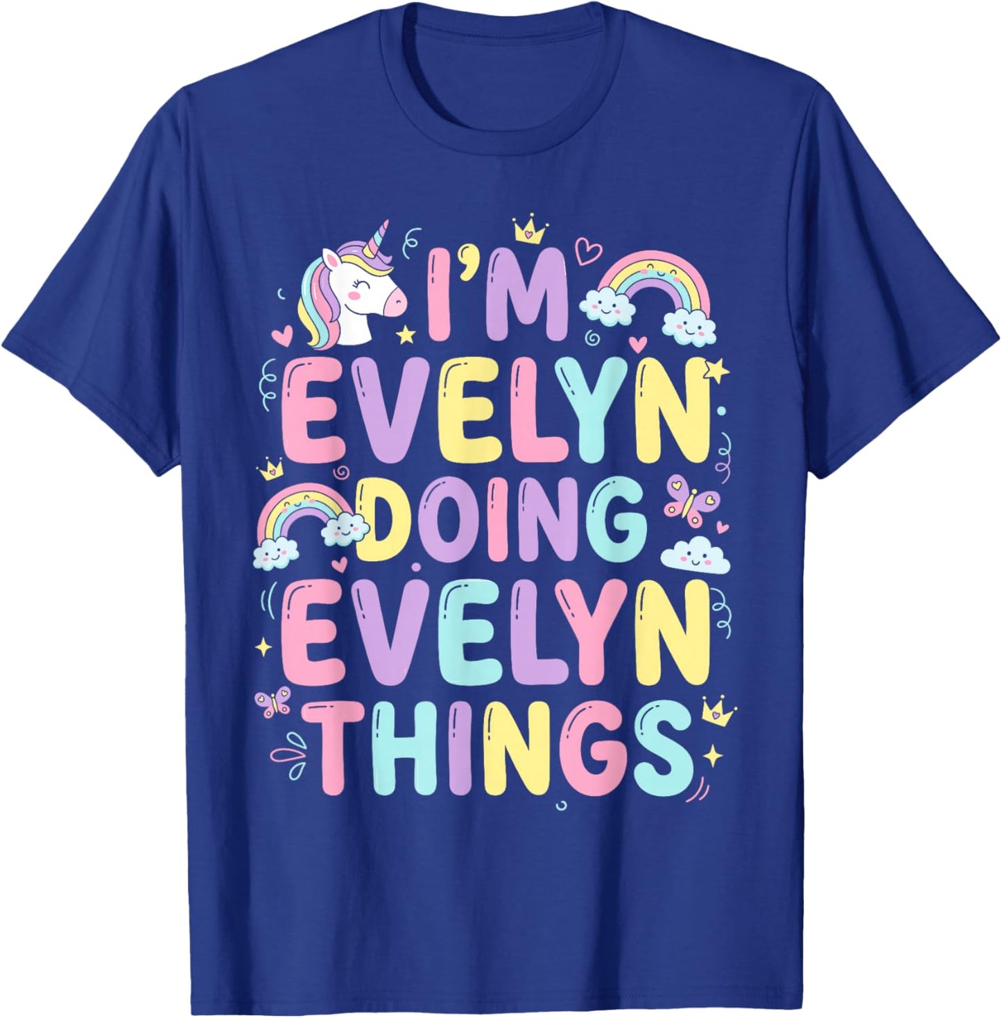 I'm Evelyn Doing Evelyn Things Cute Girl's T-Shirt - T-Shirt | Royal