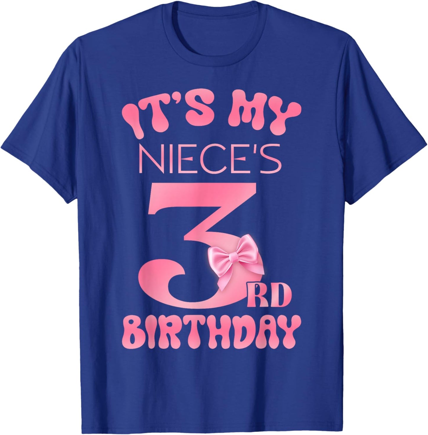 It's My Niece's 3rd Birthday Girl Pink Party Themes T-Shirt - T-Shirt | Royal