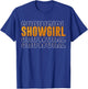 The Life of A Show Girl T-Shirt - T-Shirt | Royal