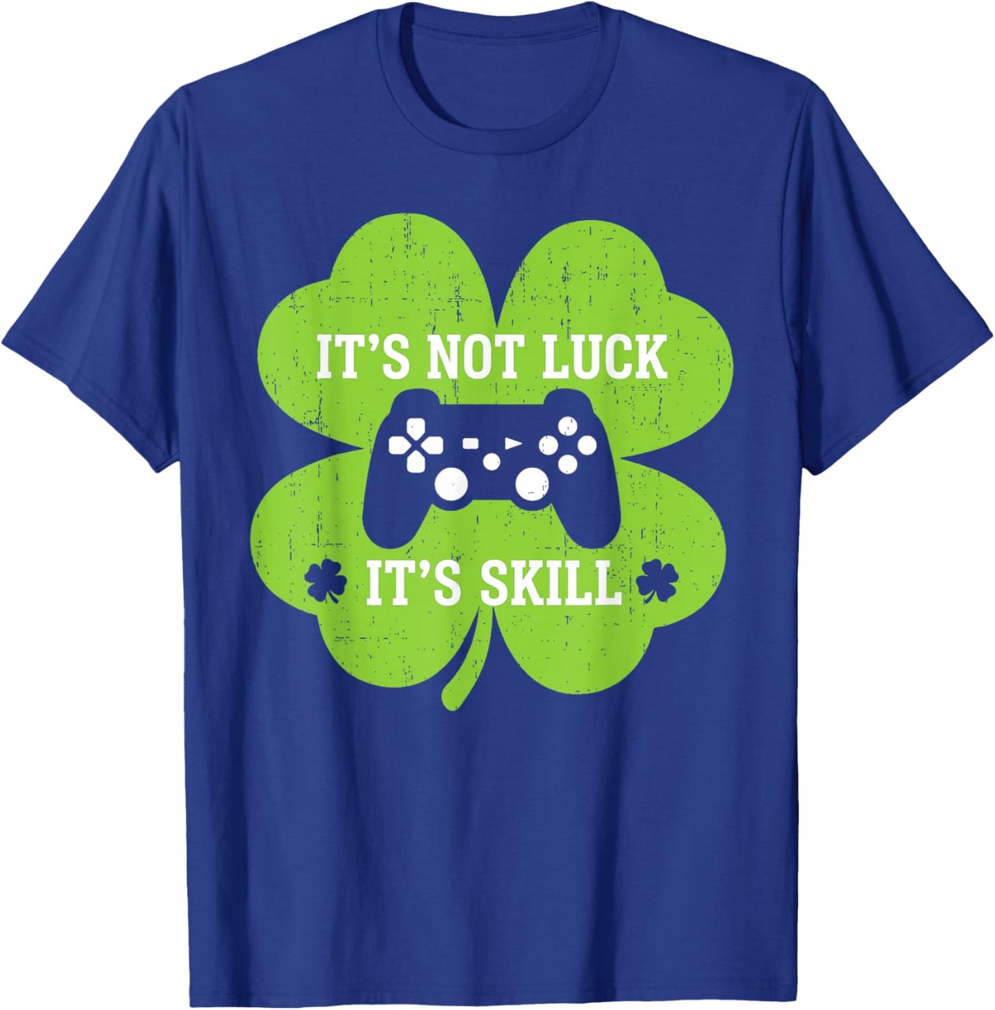 It's Skill Not Luck Funny Shamrock Gamer St Patrick Day Boys T-Shirt - T-Shirt | Royal