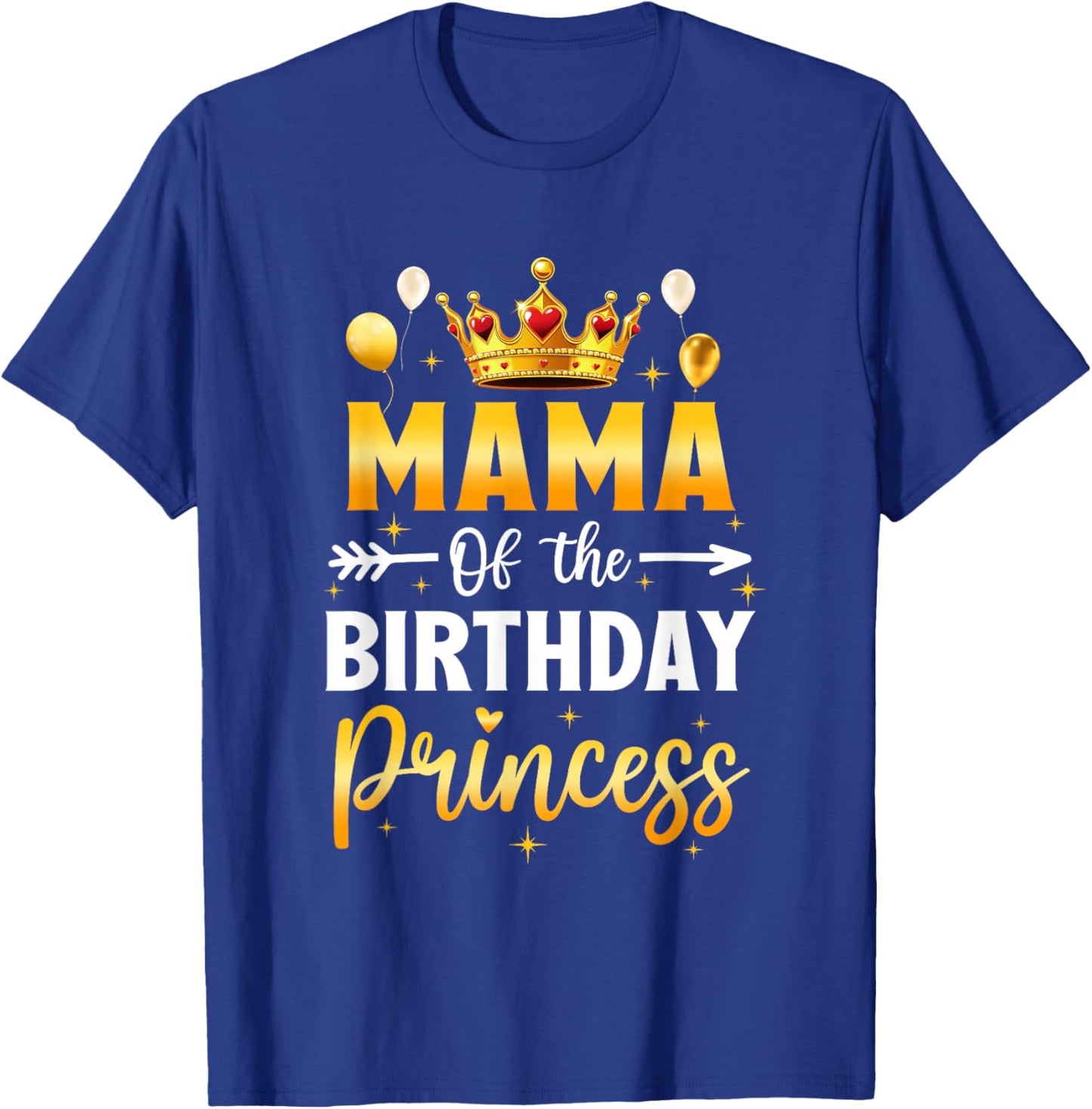 Mama of The Birthday Princess Birthday Girl Party Family T-Shirt - T-Shirt | Royal
