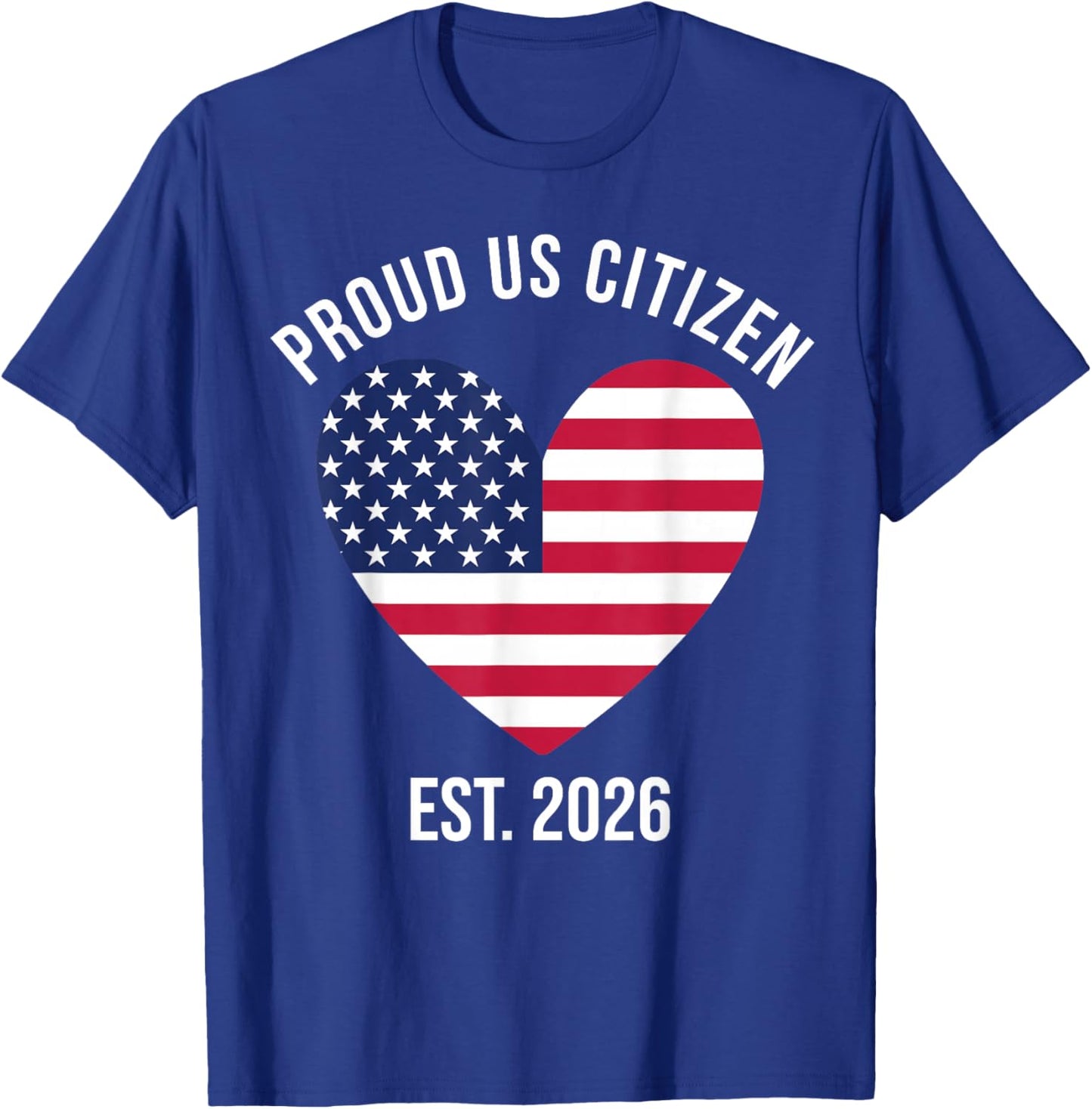 US Citizenship 2026 Decoration USA New American Citizen T-Shirt - T-Shirt | Royal