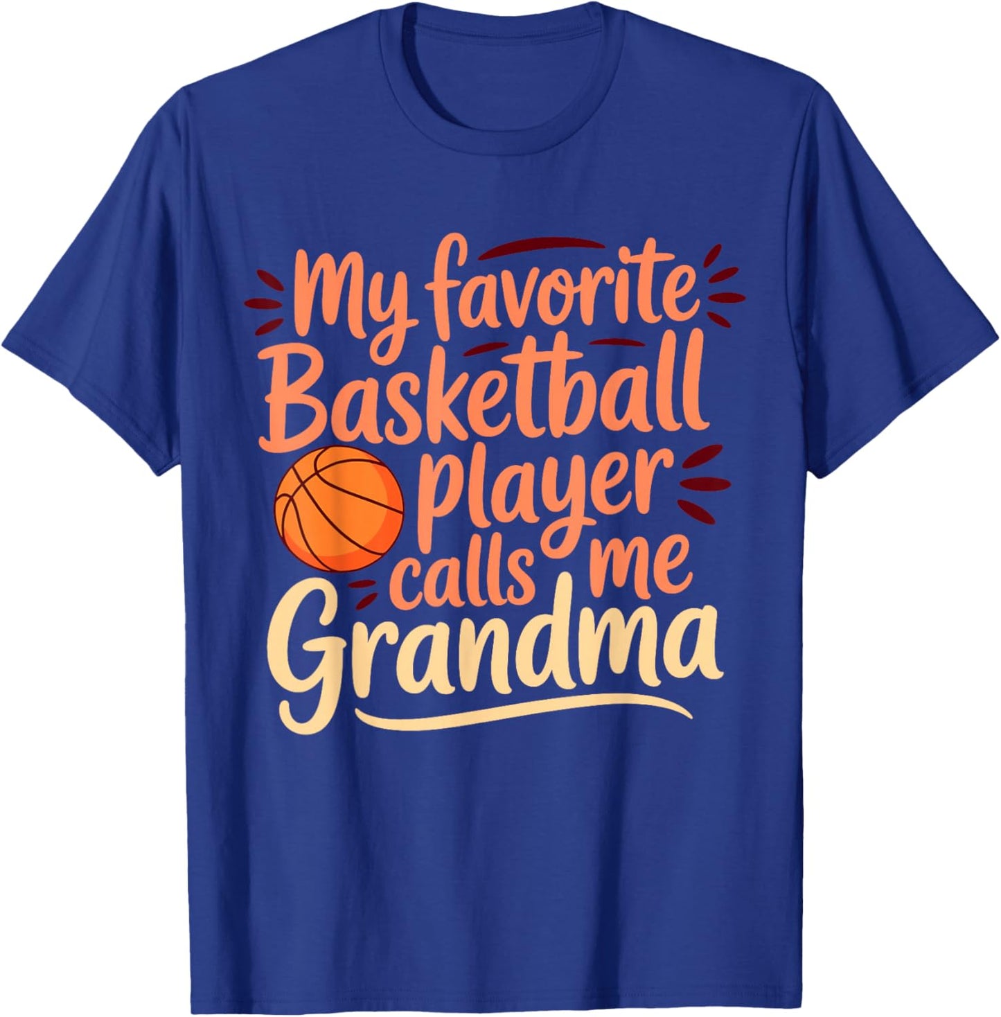 My Favorite Basketball Player Calls Me Grandma, Game Day T-Shirt - T-Shirt | Royal