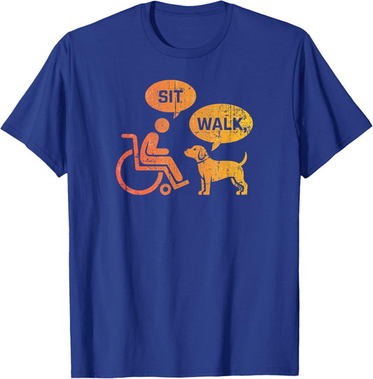 Sit Walk Assistive Animal Wheelchair Dog Humor Women T-Shirt - T-Shirt | Royal