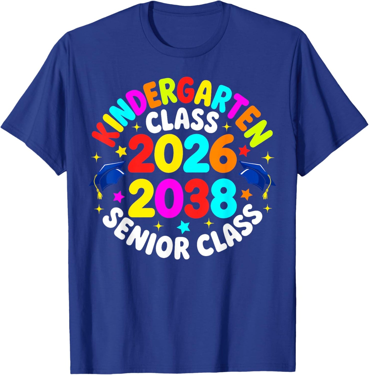Kindergarten Graduation Class of 2026 Senior 2038 Class T-Shirt - T-Shirt | Royal