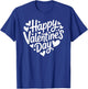 Happy Valentines Day Heart T-Shirt - T-Shirt | Royal
