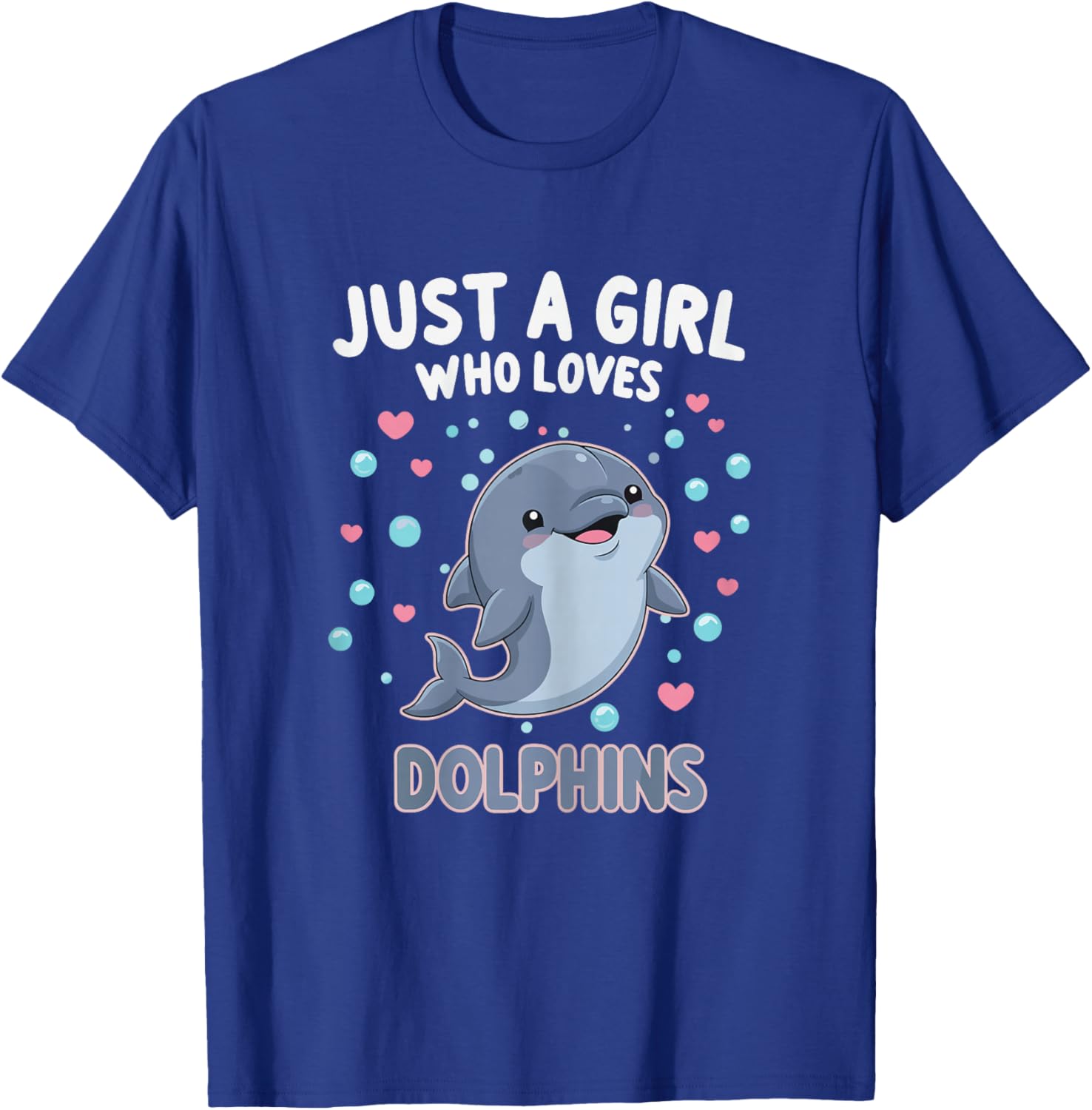 Cute Dolphin Just A Girl Who Loves Dolphins Shirts for Girls T-Shirt - T-Shirt | Royal