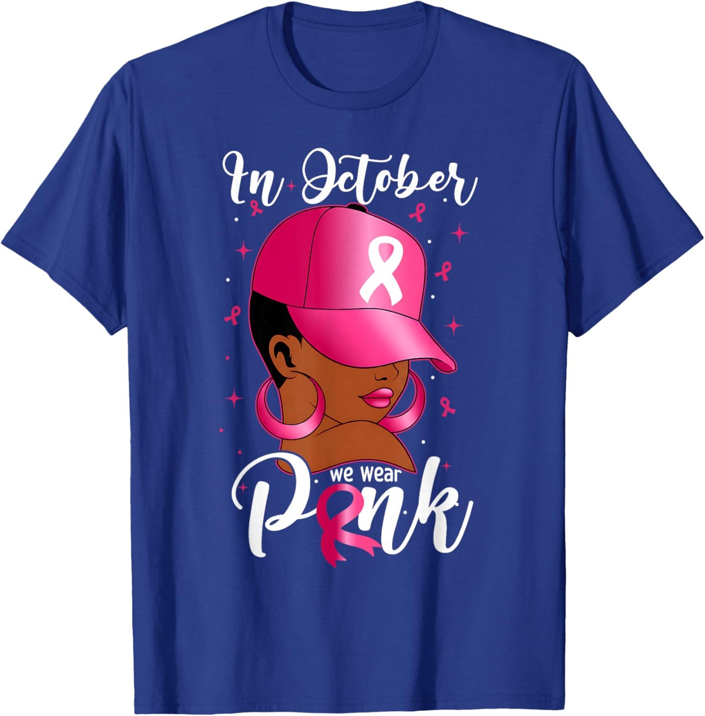 in October We Wear Pink Black Women Breast Cancer Awareness T-Shirt - T-Shirt | Royal