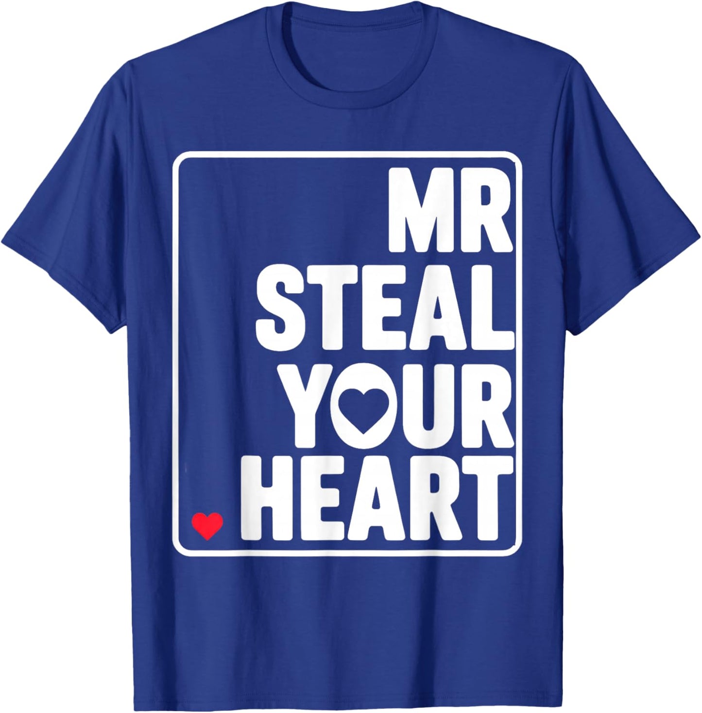Mr Steal Your Heart T-Shirt - T-Shirt | Royal