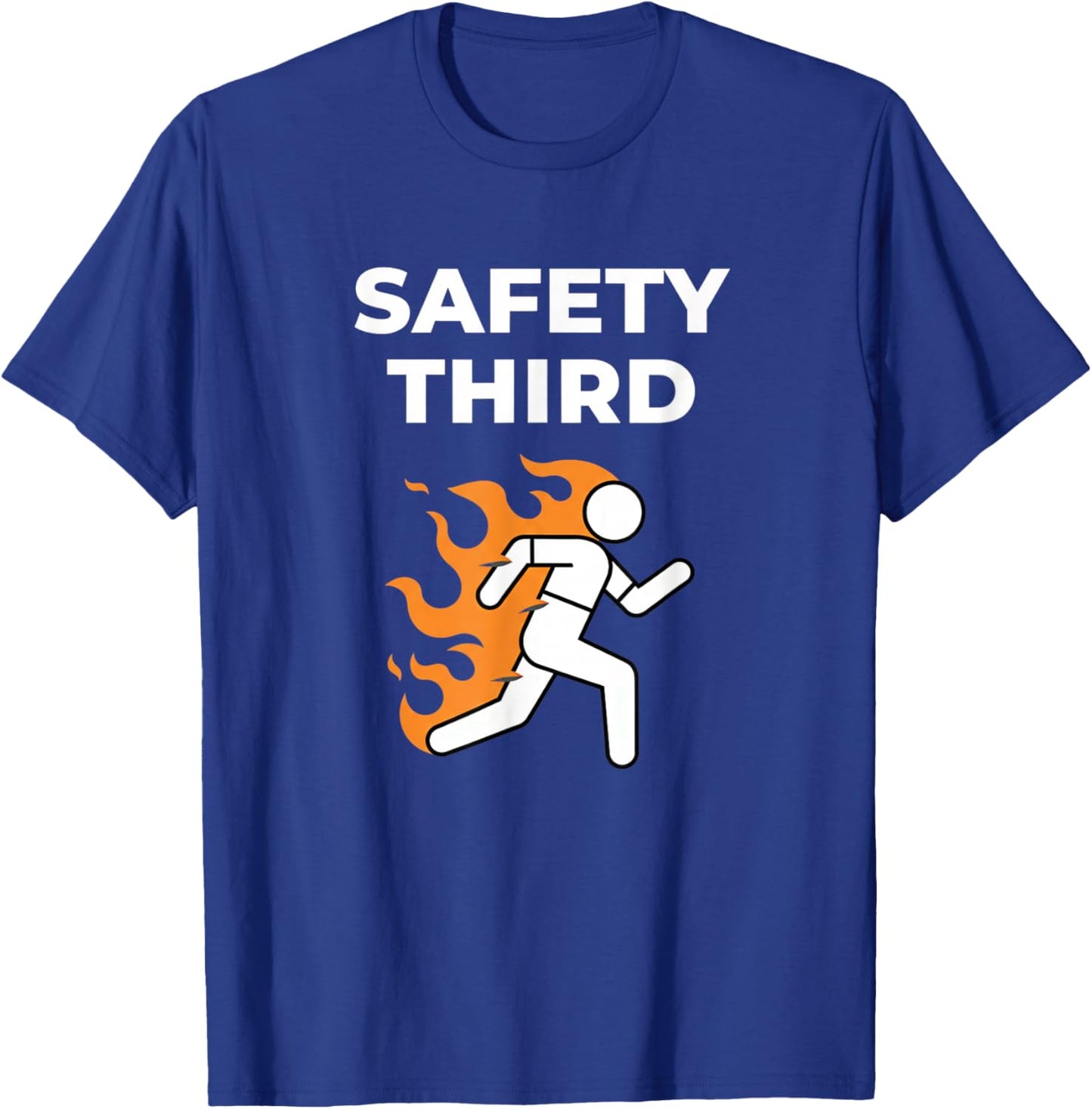 Safety Third Funny Parody Running Humor T-Shirt - T-Shirt | Royal