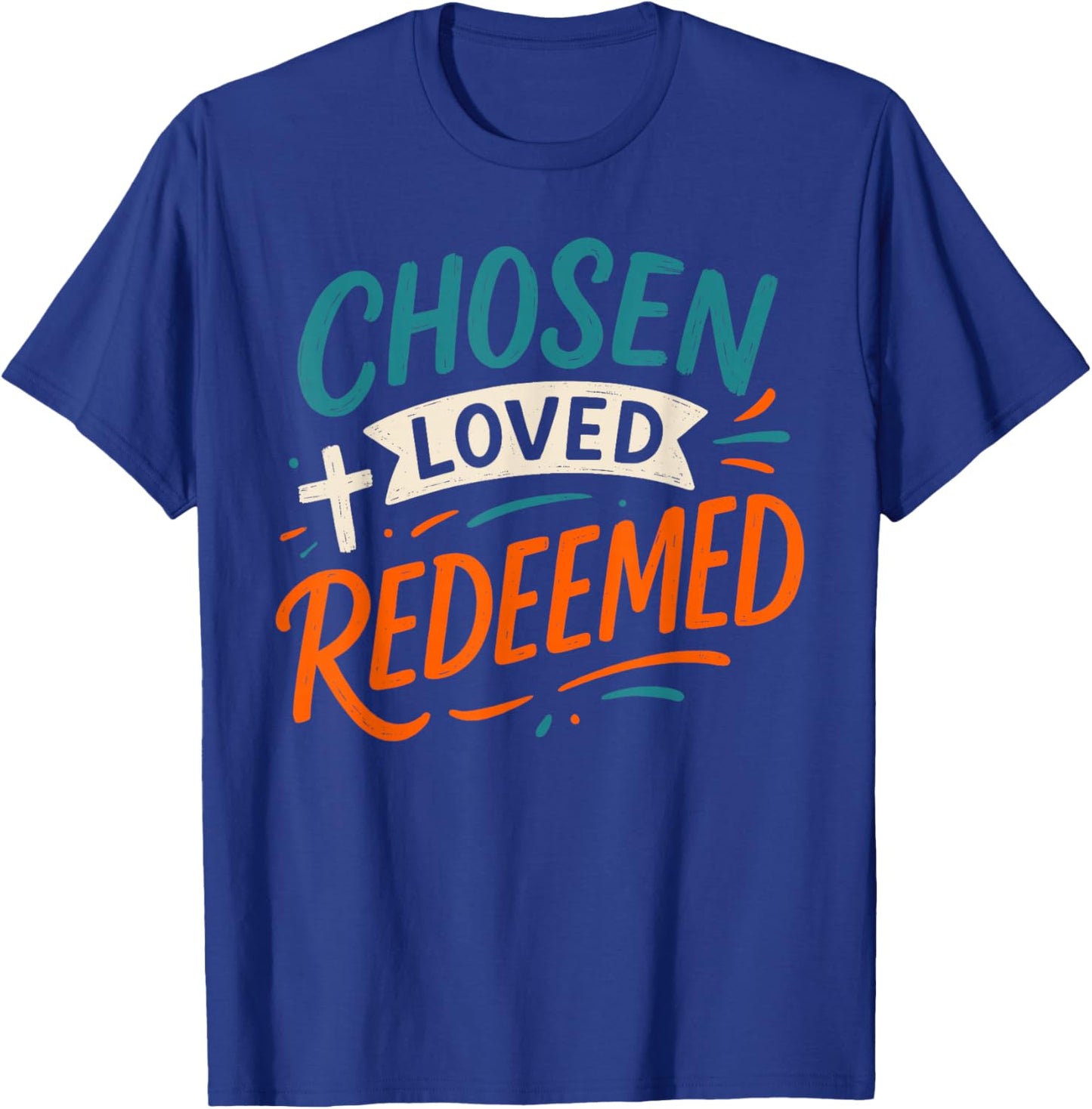 Chosen Loved Redeemed - Vintage Bible Verse Christian T-Shirt - T-Shirt | Royal