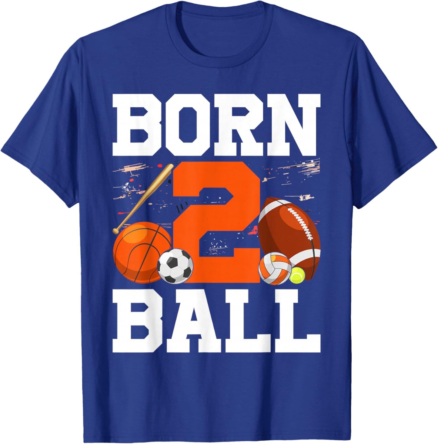 Born 2 Ball 2nd Birthday Sports Year Old Boy Second Bday T-Shirt - T-Shirt | Royal