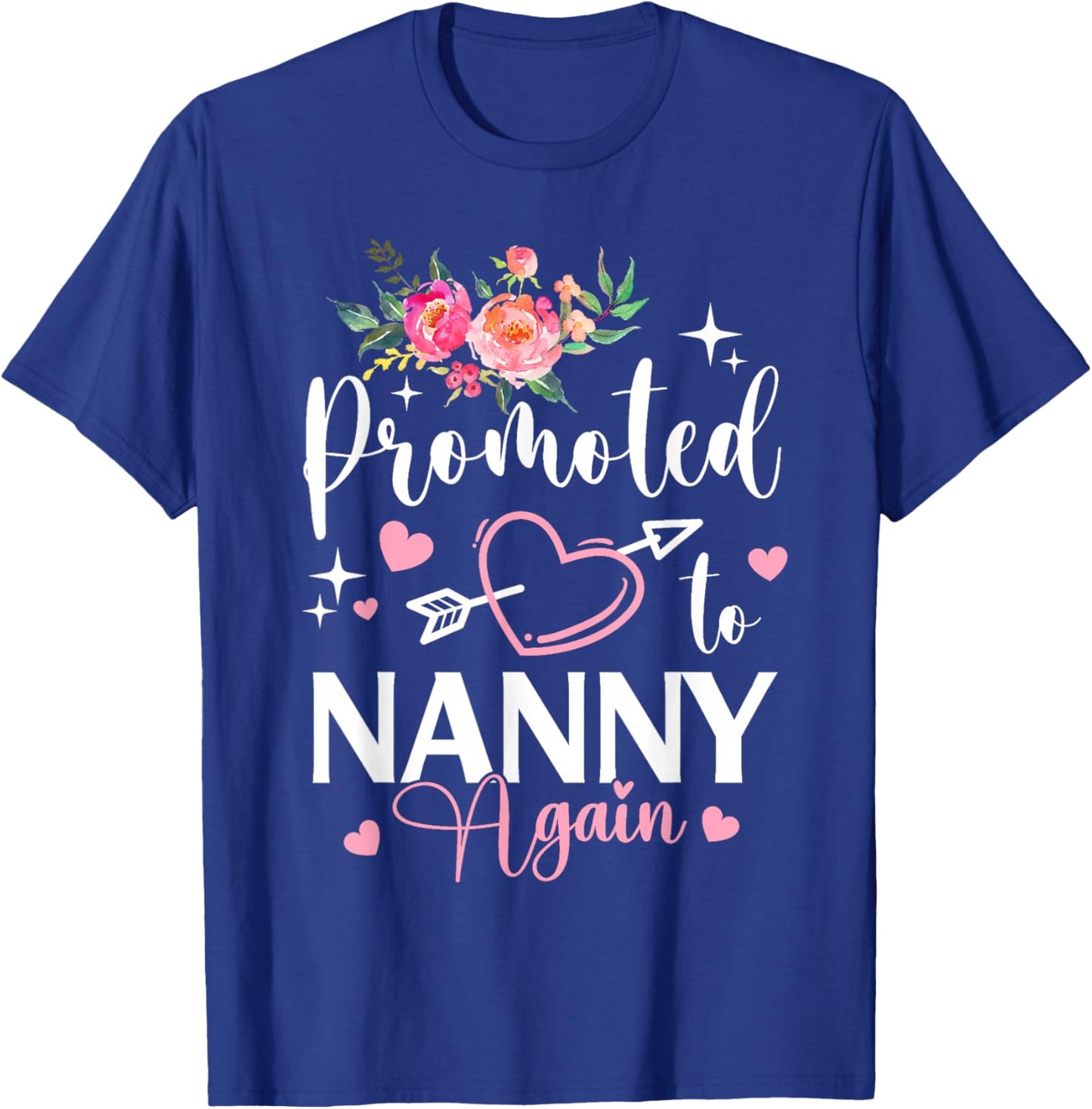 Promoted to Nanny Again Flower Heart T-Shirt - T-Shirt | Royal