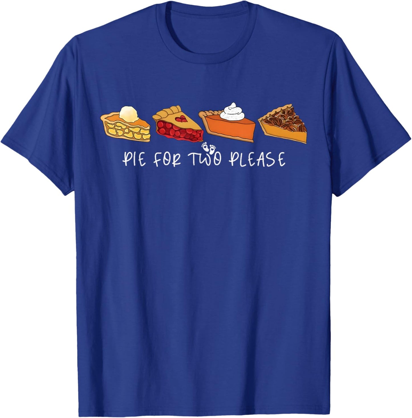 Pie for Two Please Thanksgiving Pregnancy Announcement T-Shirt - T-Shirt | Royal