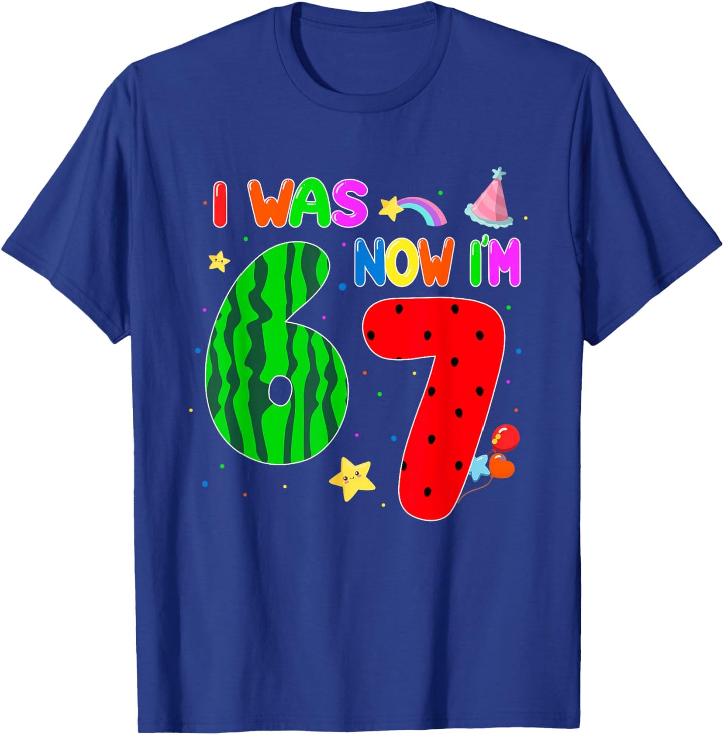 I was 6 Now I'm 7 67 7th Watermelon Birthday Summer Fruit T-Shirt - T-Shirt | Royal