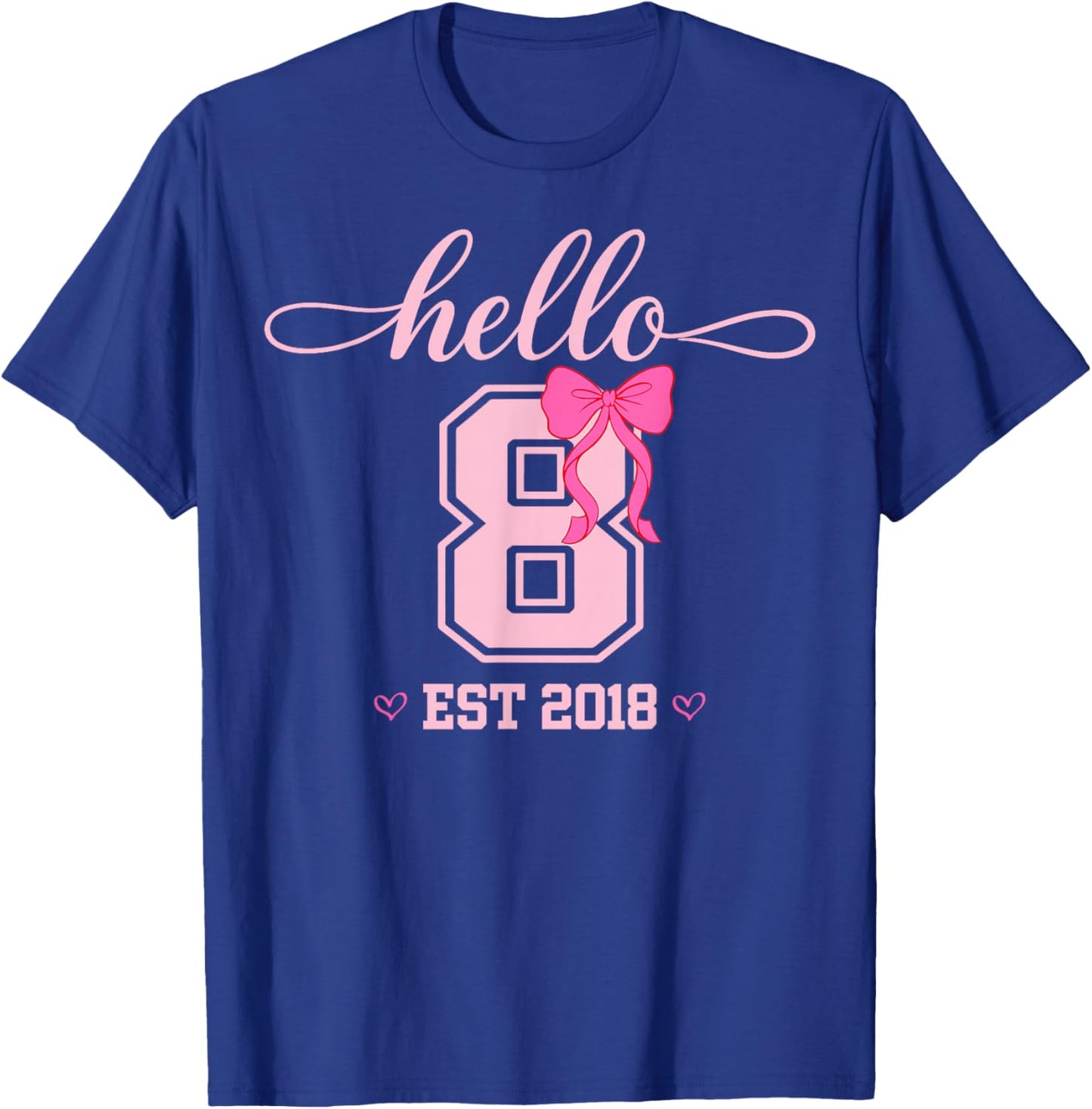 Hello Eight Est 2018 Coquette Bow 8th Birthday Girl T-Shirt - T-Shirt | Royal