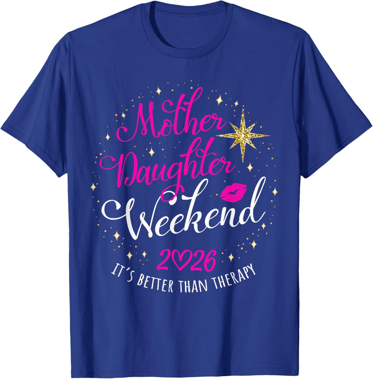 Mother Daughter Weekend Las Vegas 2026 Mother Daughter Trip T-Shirt - T-Shirt | Royal