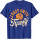 Classy Until Tipoff Basketball Coach Player T-Shirt - T-Shirt | Royal