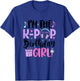 I'm The K Pop Birthday Girl K-Pop Birthday T-Shirt - T-Shirt | Royal