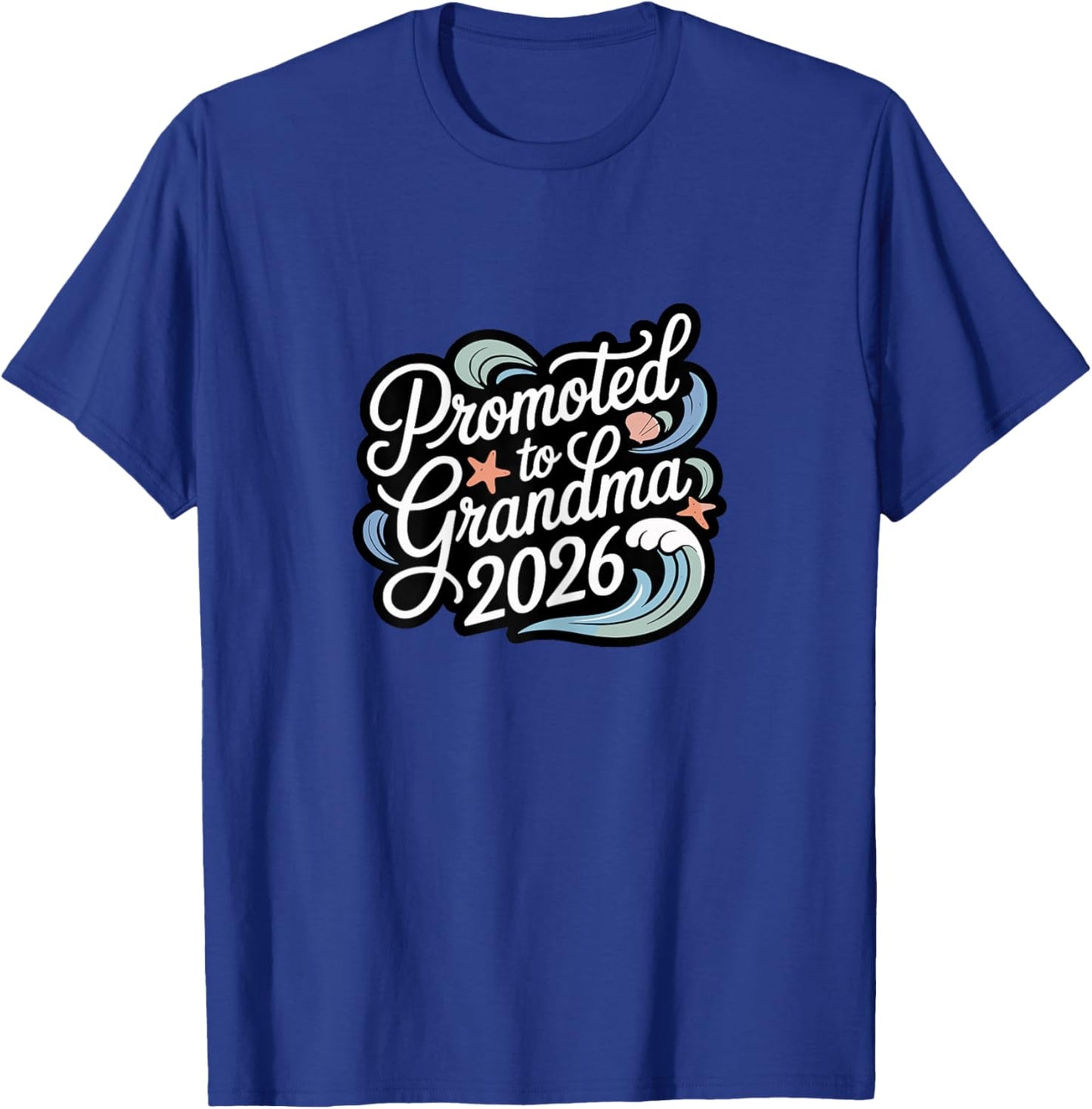 Promoted to Grandma 2026 Beach Ocean Waves New Baby Reveal T-Shirt - T-Shirt | Royal