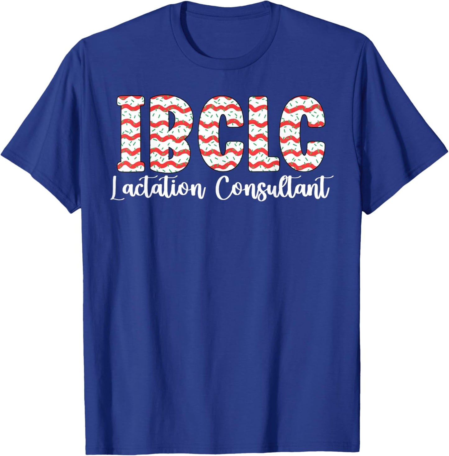 IBCLC Christmas Lactation Consultant Breastfeeding Coach RN T-Shirt - T-Shirt | Royal
