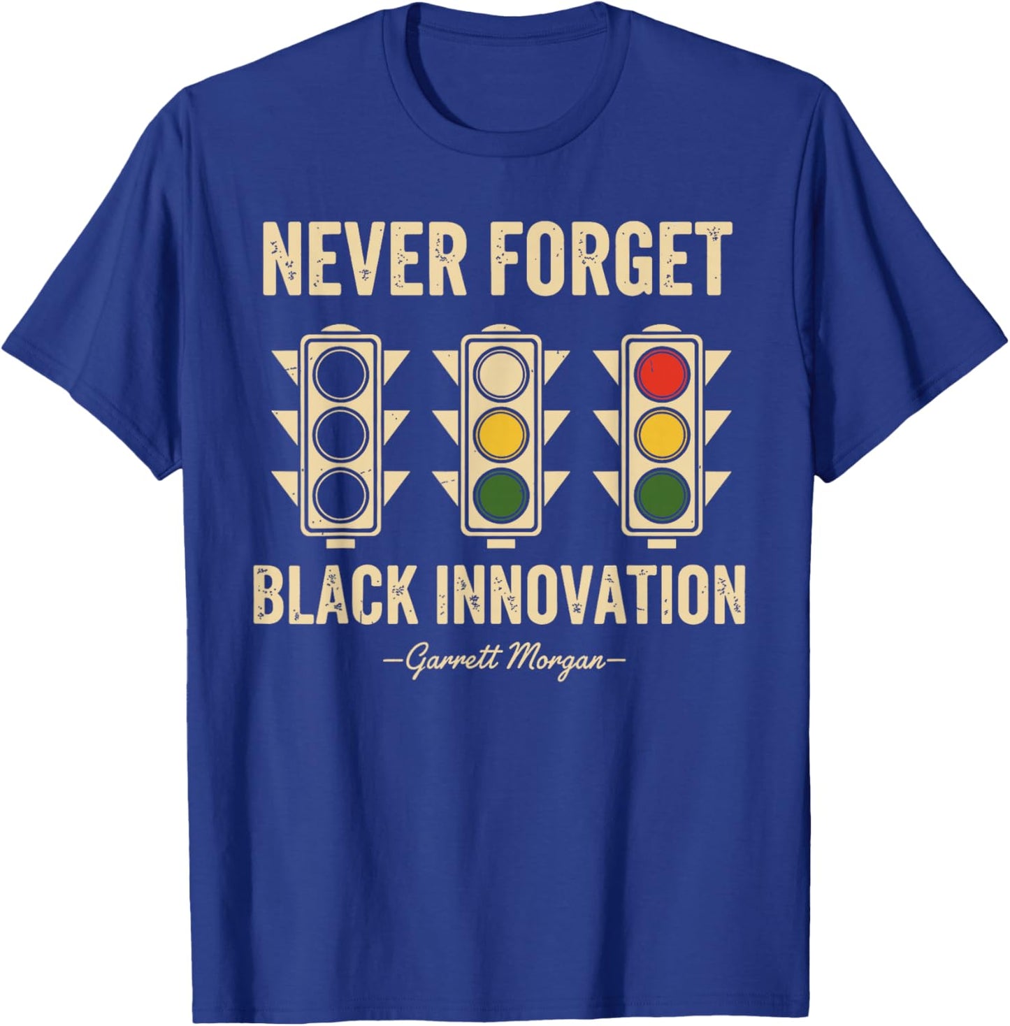 Never Forget Black Innovation Traffic Signal Black History T-Shirt - T-Shirt | Royal
